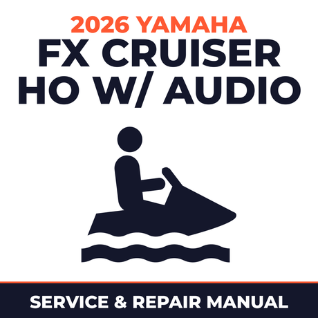 2026 Yamaha FX Cruiser HO w/ audio Service and Repair Manual - personal watercraft workshop manual cover