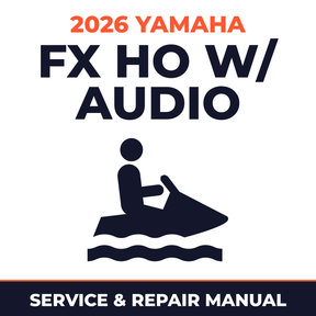 2026 Yamaha FX HO w/ audio Service and Repair Manual - personal watercraft workshop manual cover