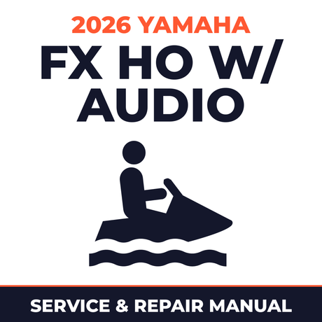 2026 Yamaha FX HO w/ audio Service and Repair Manual - personal watercraft workshop manual cover