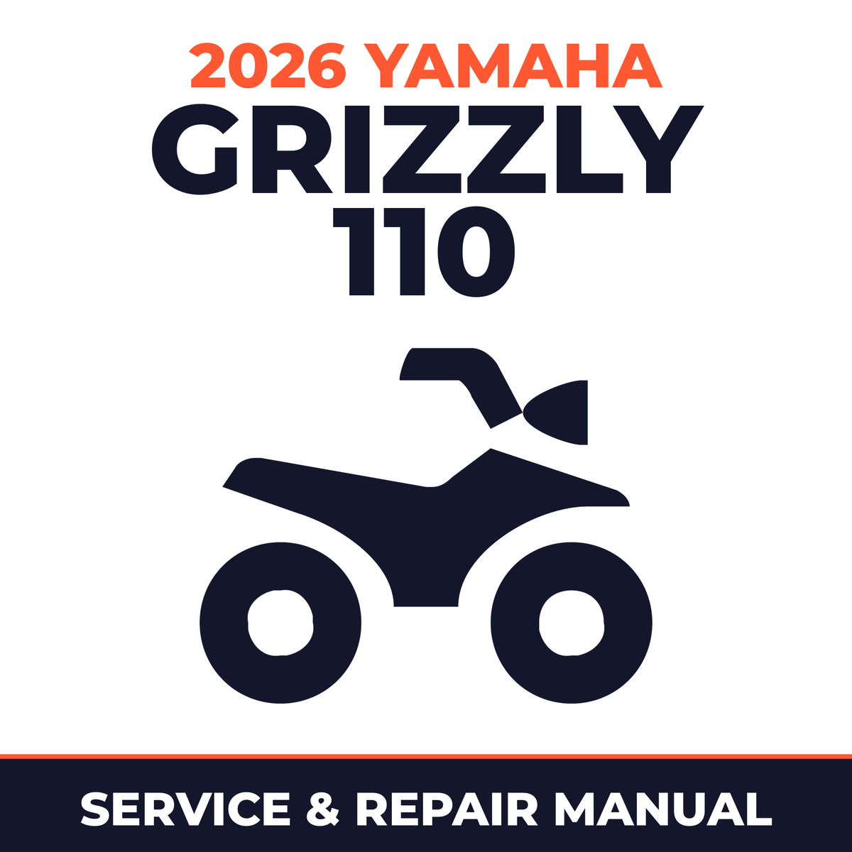 2026 Yamaha GRIZZLY 110 Service and Repair Manual - ATV workshop manual cover