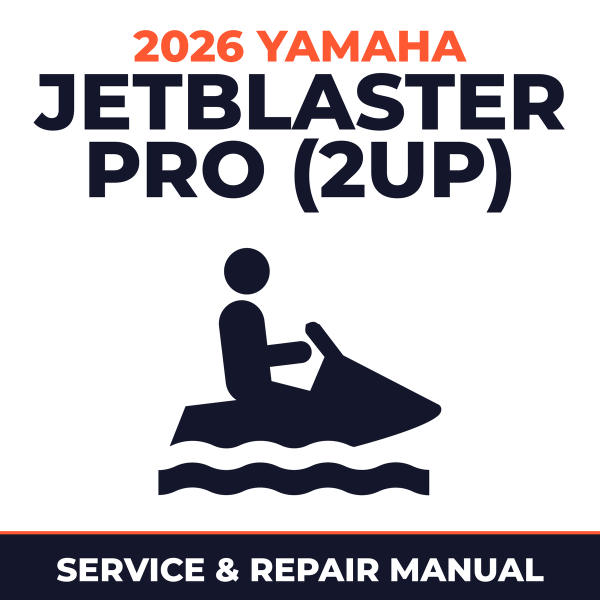 2026 Yamaha JetBlaster Pro (2UP) Service and Repair Manual - personal watercraft workshop manual cover