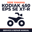 2026 Yamaha KODIAK 450 EPS SE XT-R Service and Repair Manual - ATV workshop manual cover