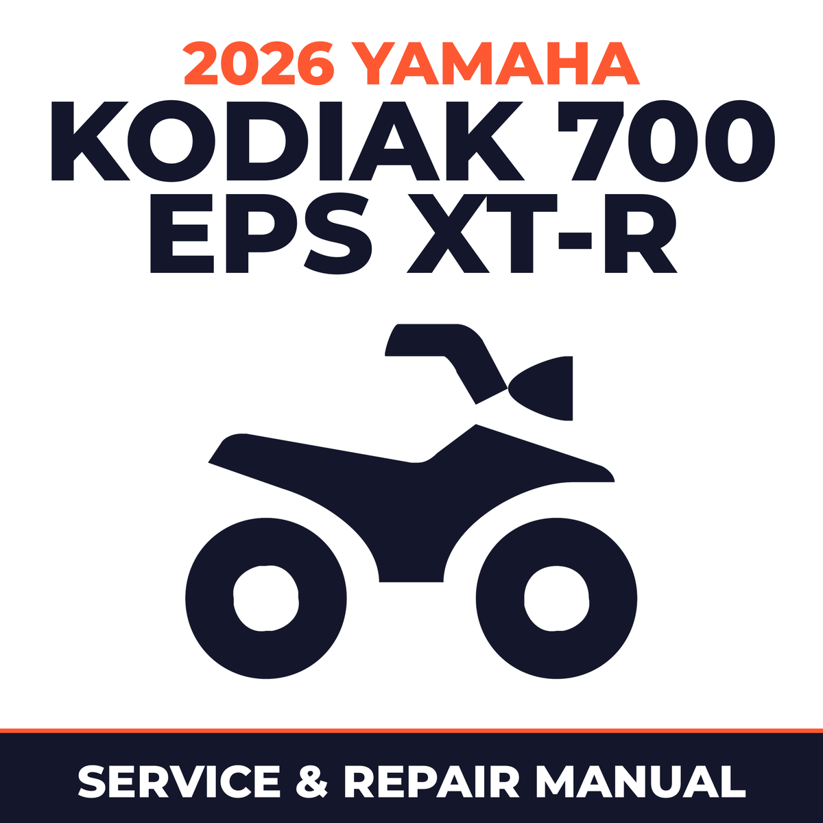 2026 Yamaha KODIAK 700 EPS XT-R Service and Repair Manual - ATV workshop manual cover