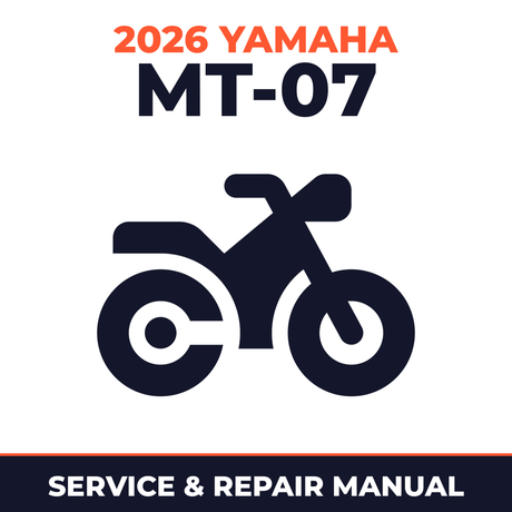 2026 Yamaha MT-07 Service and Repair Manual - motorcycle workshop manual cover