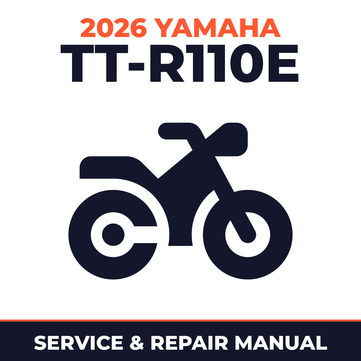 2026 Yamaha TT-R110E Service and Repair Manual - motorcycle workshop manual cover