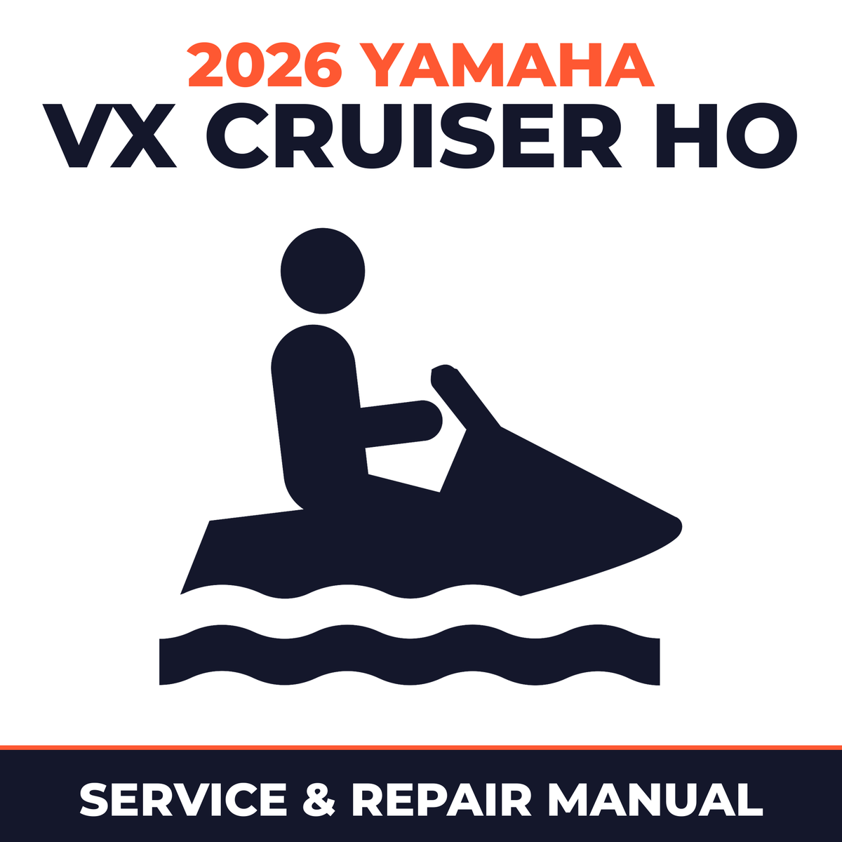 2026 Yamaha VX CRUISER HO Service and Repair Manual - personal watercraft workshop manual cover