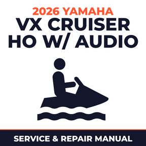 2026 Yamaha VX Cruiser HO w/ audio Service and Repair Manual - personal watercraft workshop manual cover