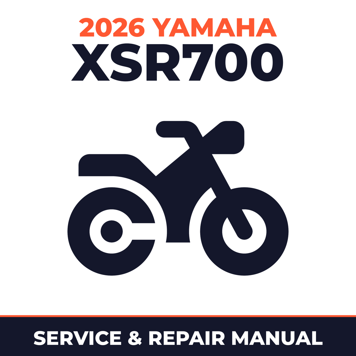 2026 Yamaha XSR700 Service and Repair Manual - motorcycle workshop manual cover