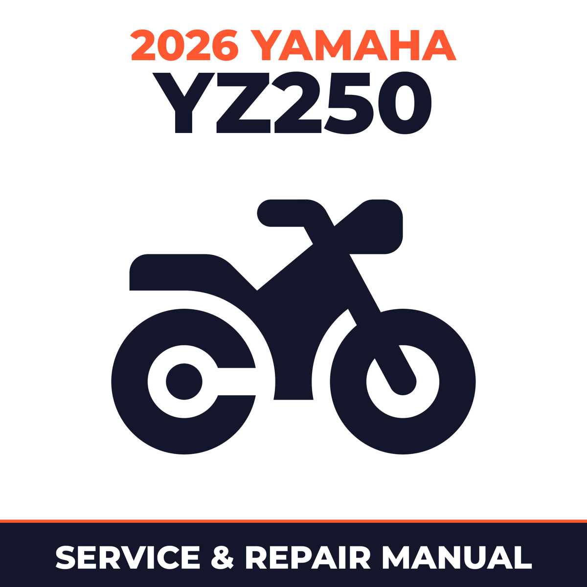 2026 Yamaha YZ250 Service and Repair Manual - motorcycle workshop manual cover