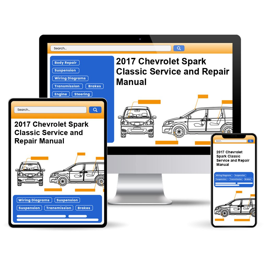2017 Chevrolet Spark Classic Service and Repair Manual