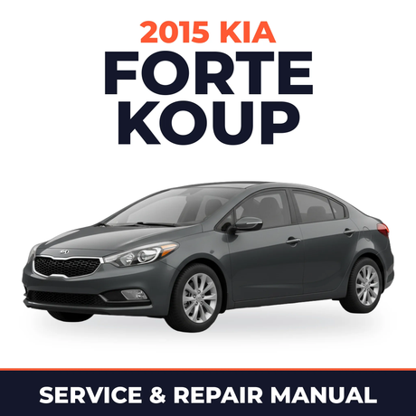 2015 Kia Forte Koup Service and Repair Manual