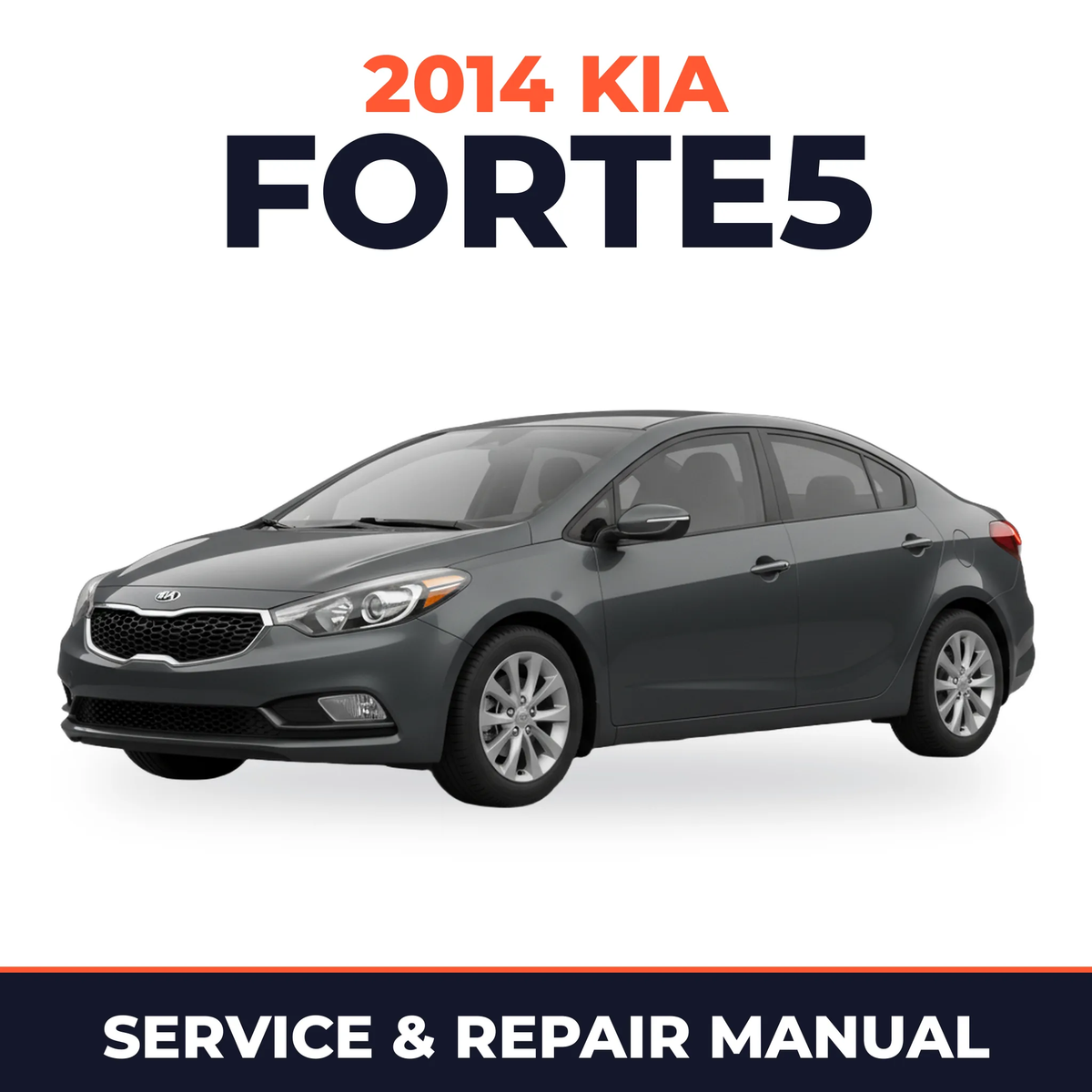2014 Kia Forte5 Service and Repair Manual