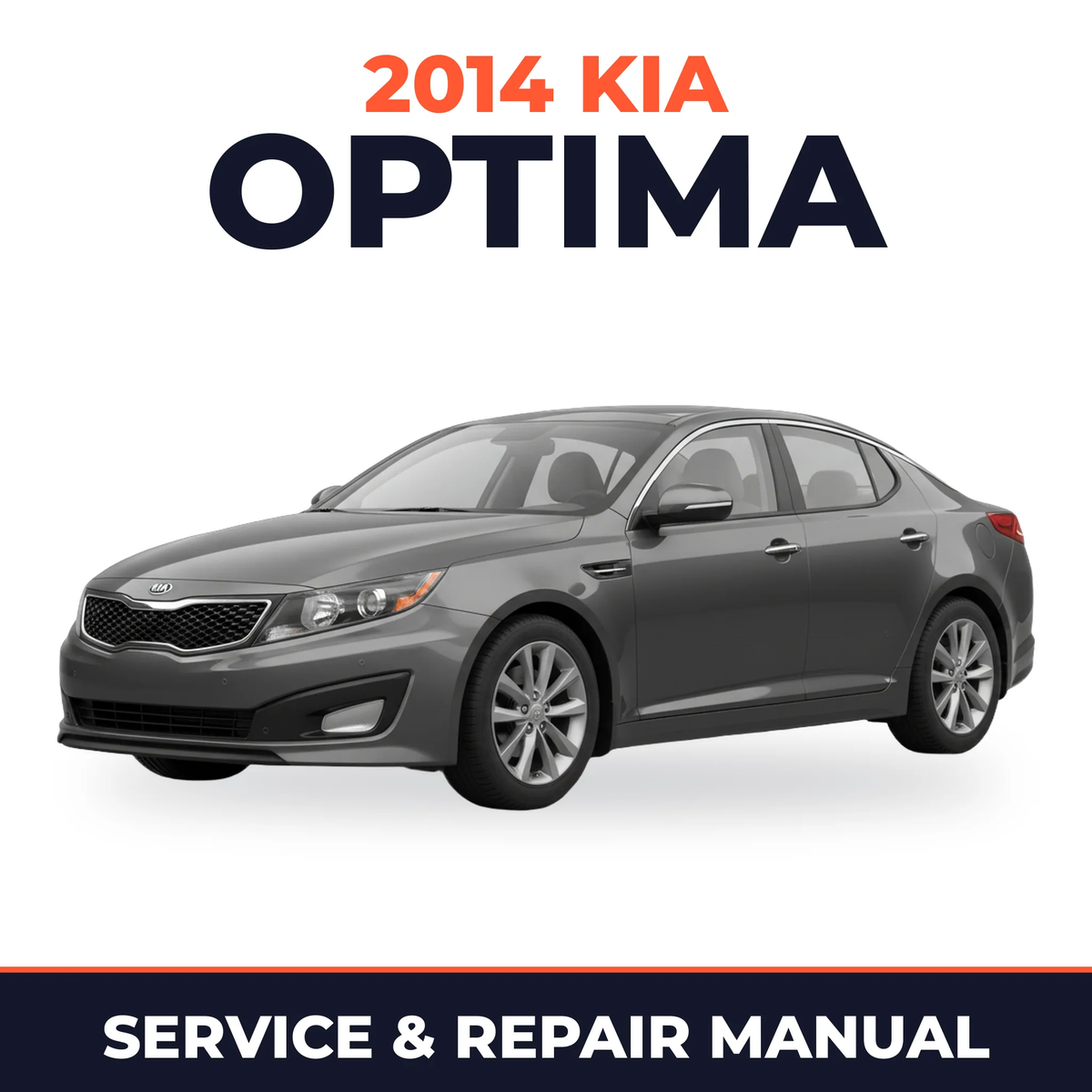 2014 Kia Optima Service and Repair Manual