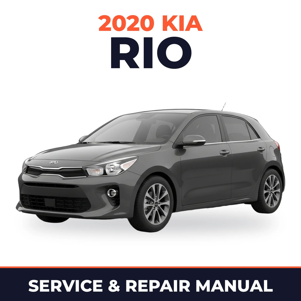 2020 Kia Rio Service and Repair Manual