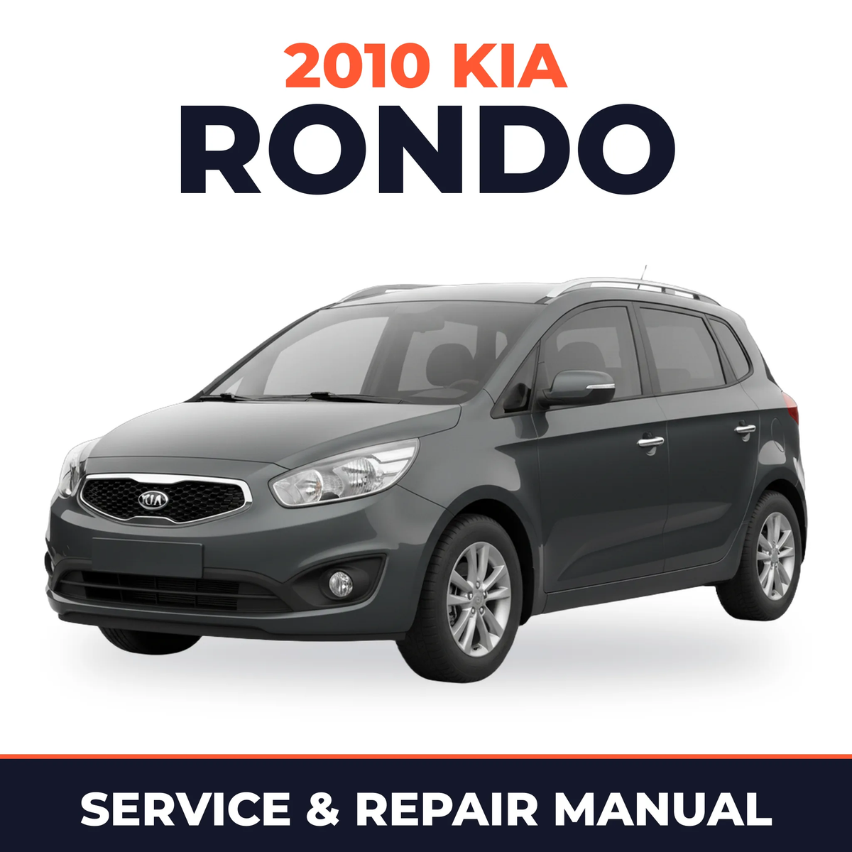 2010 Kia Rondo Service and Repair Manual