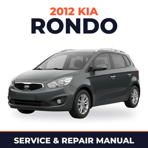 2012 Kia Rondo Service and Repair Manual