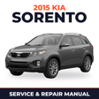 2015 Kia Sorento Service and Repair Manual