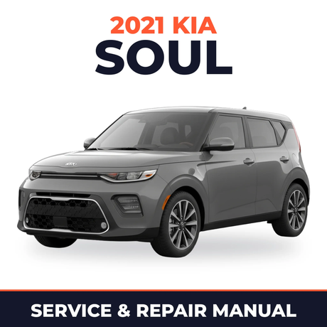 2021 Kia Soul Service and Repair Manual