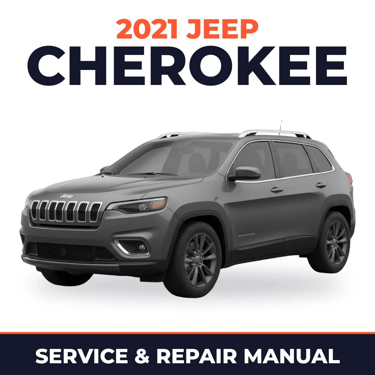 2021 Jeep Cherokee Service and Repair Manual