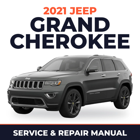 2021 Jeep Grand Cherokee Service and Repair Manual