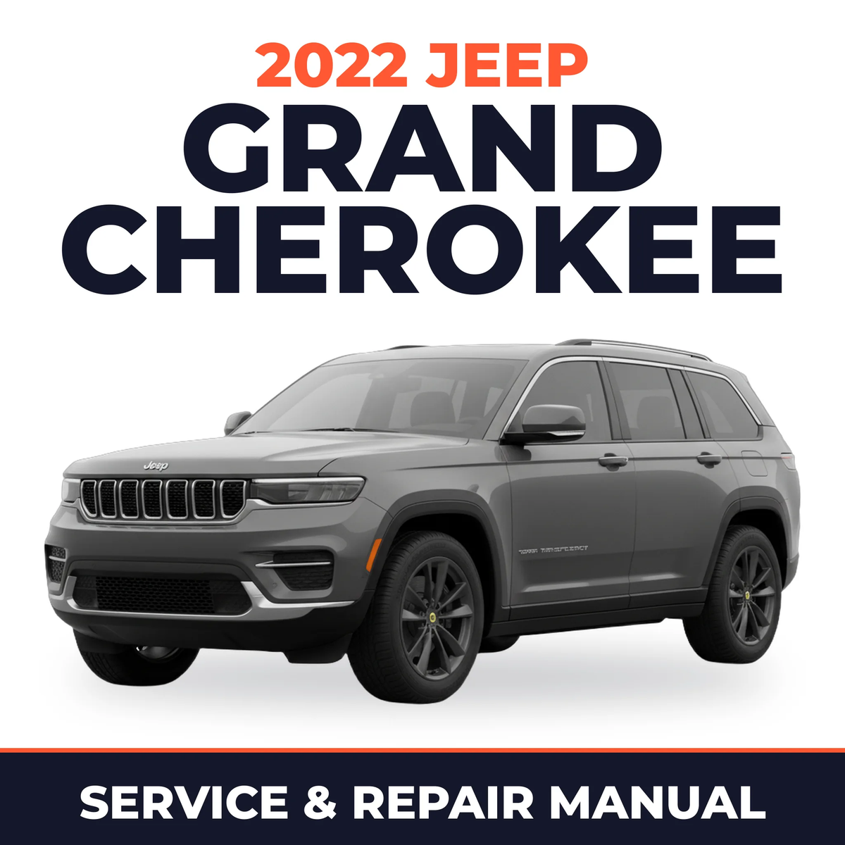 2022 Jeep Grand Cherokee Service and Repair Manual