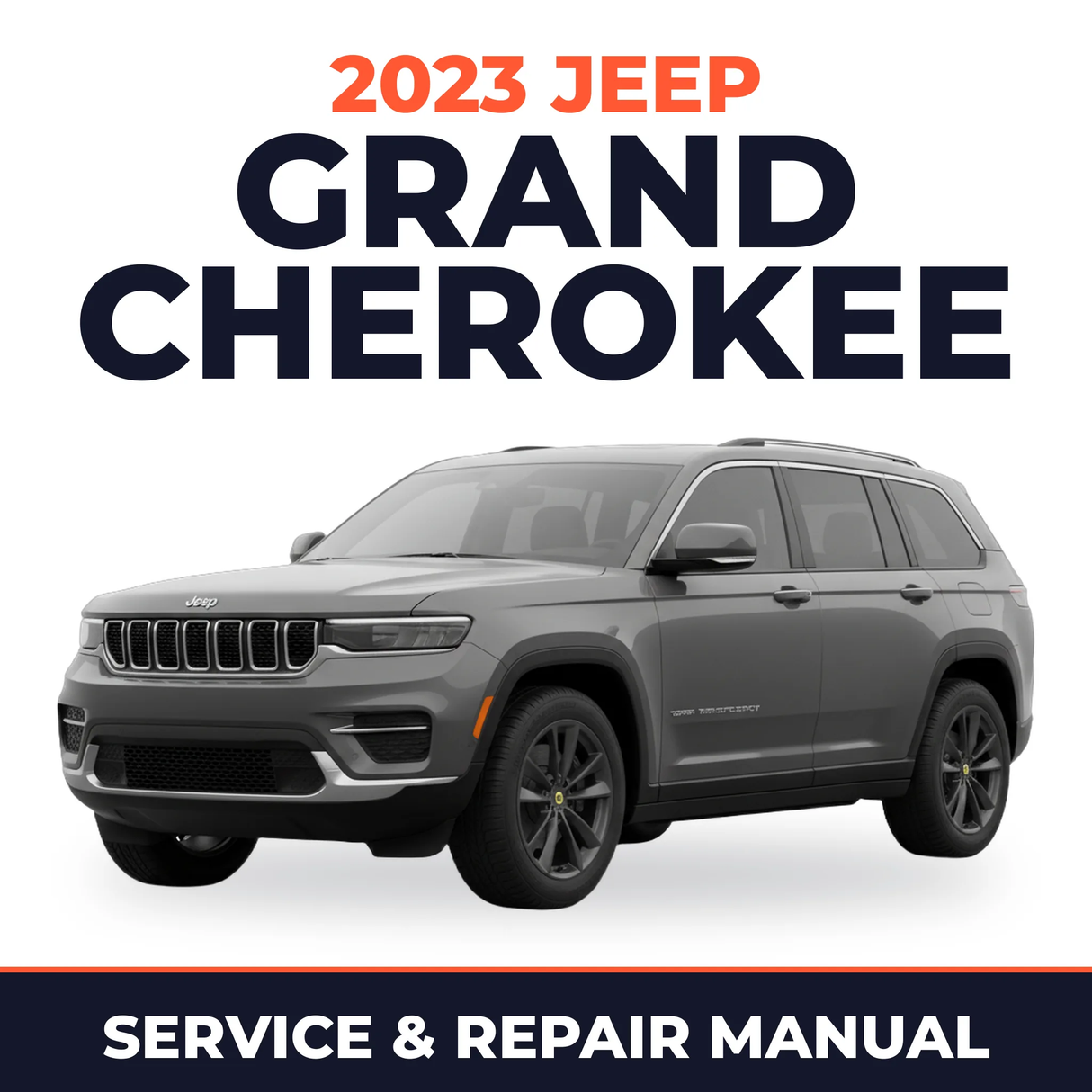 2023 Jeep Grand Cherokee Service and Repair Manual