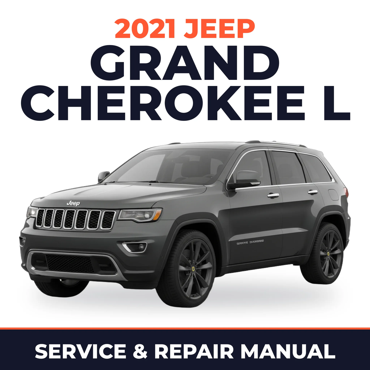 2021 Jeep Grand Cherokee L Service and Repair Manual