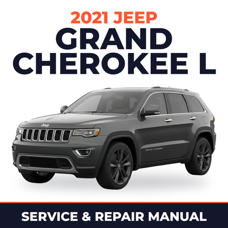 2021 Jeep Grand Cherokee L Service and Repair Manual