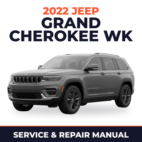 2022 Jeep Grand Cherokee WK Service and Repair Manual