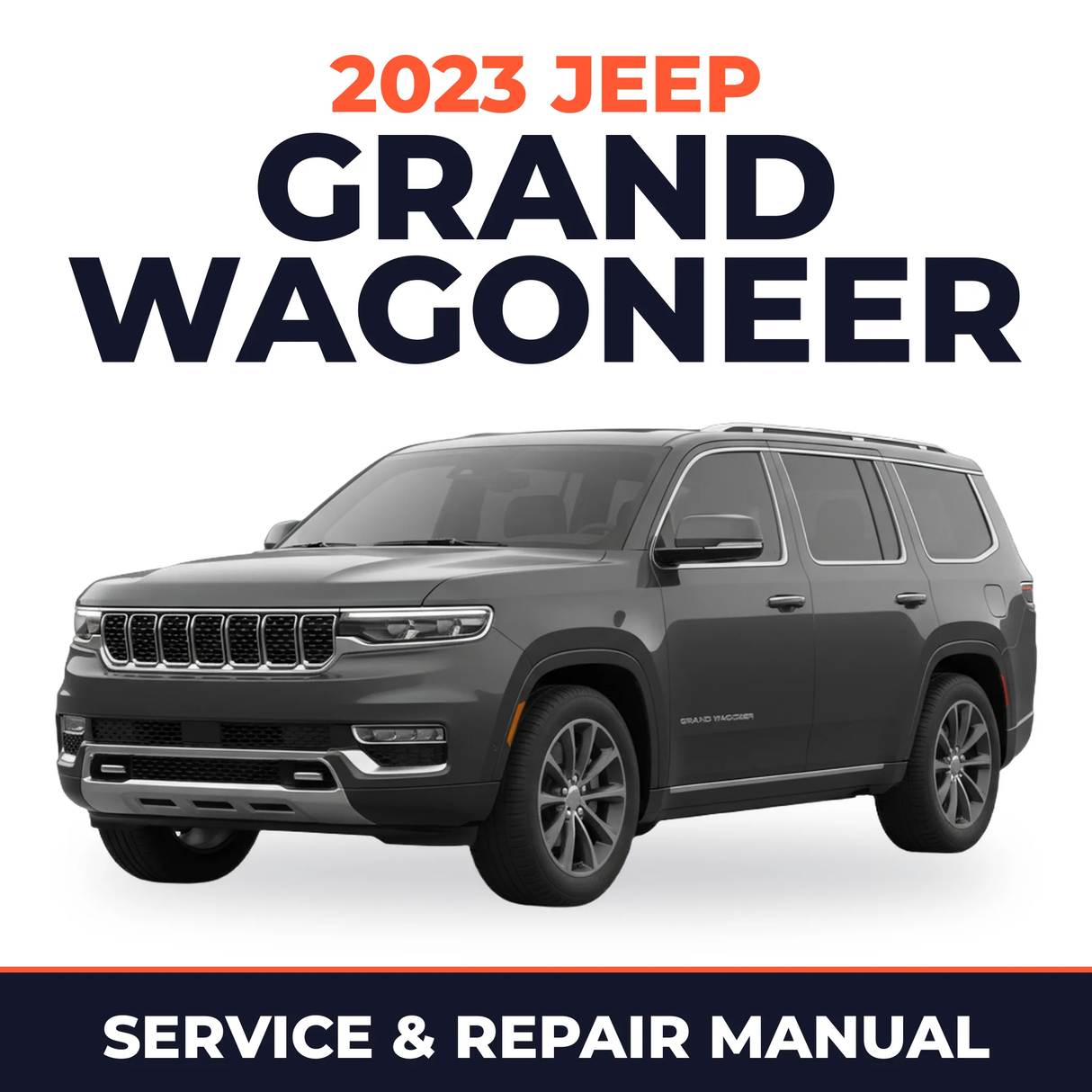 2023 Jeep Grand Wagoneer Service and Repair Manual