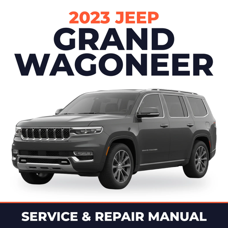2023 Jeep Grand Wagoneer Service and Repair Manual
