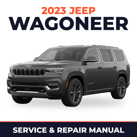2023 Jeep Wagoneer Service and Repair Manual