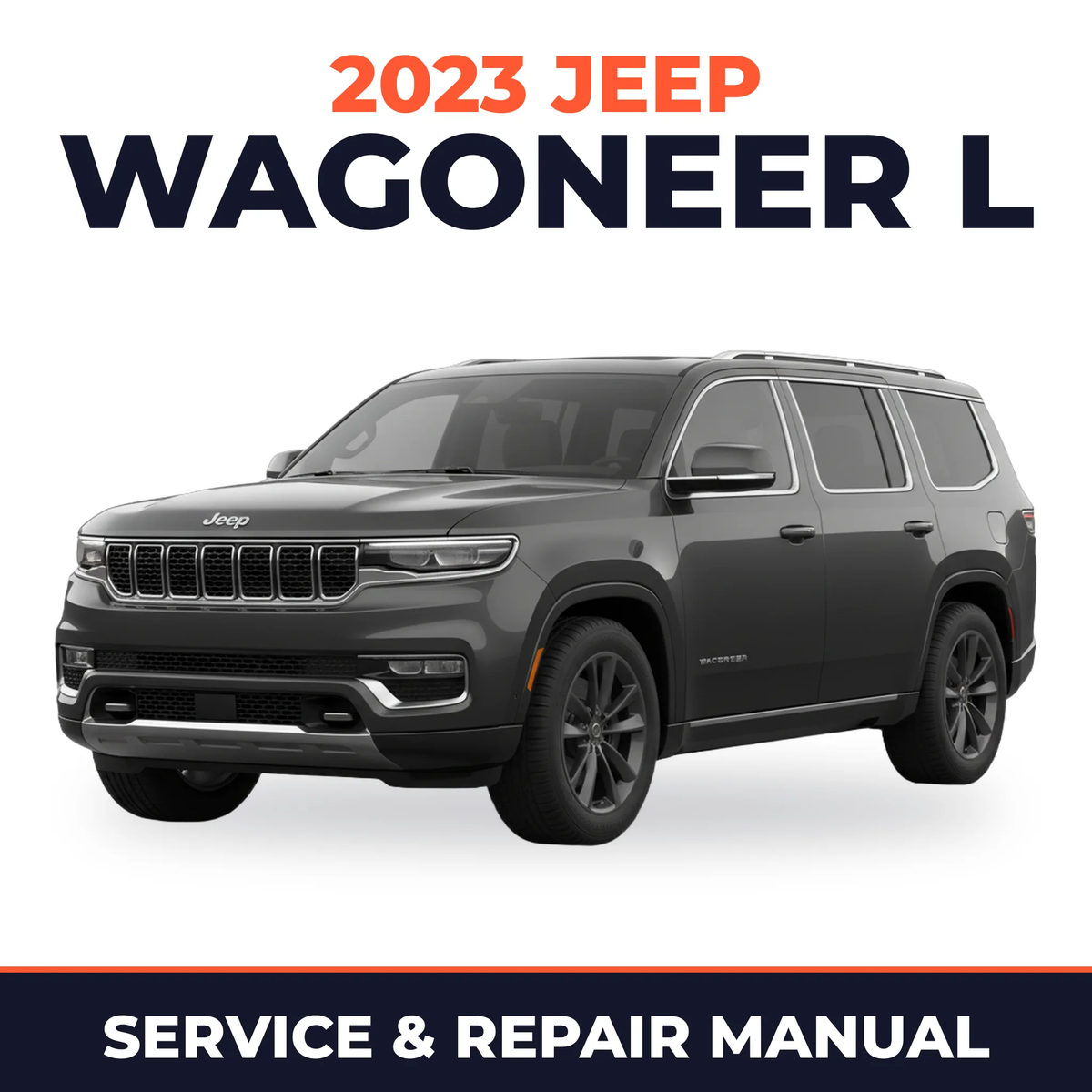 2023 Jeep Wagoneer L Service and Repair Manual