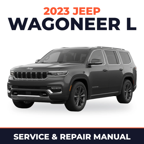 2023 Jeep Wagoneer L Service and Repair Manual