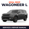 2024 Jeep Wagoneer L Service and Repair Manual