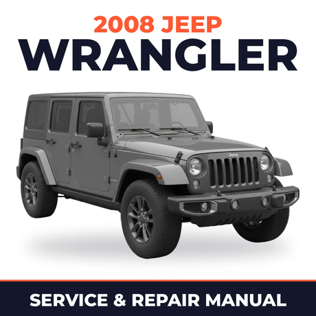 2008 Jeep Wrangler Service and Repair Manual