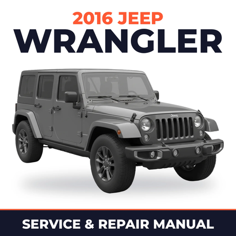 2016 Jeep Wrangler Service and Repair Manual