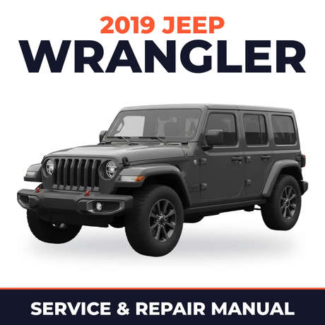 2019 Jeep Wrangler Service and Repair Manual