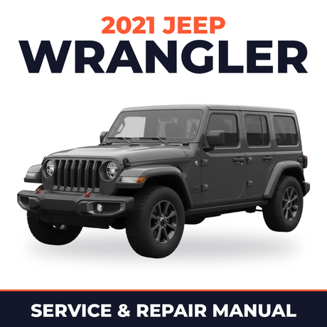 2021 Jeep Wrangler Service and Repair Manual