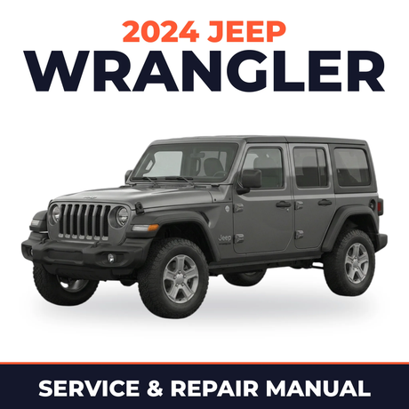 2024 Jeep Wrangler Service and Repair Manual