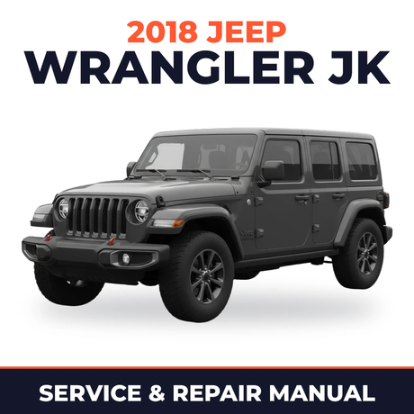 2018 Jeep Wrangler JK Service and Repair Manual