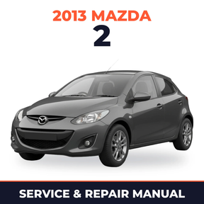 2013 Mazda 2 Service and Repair Manual