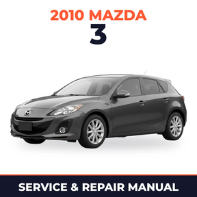 2010 Mazda 3 Service and Repair Manual
