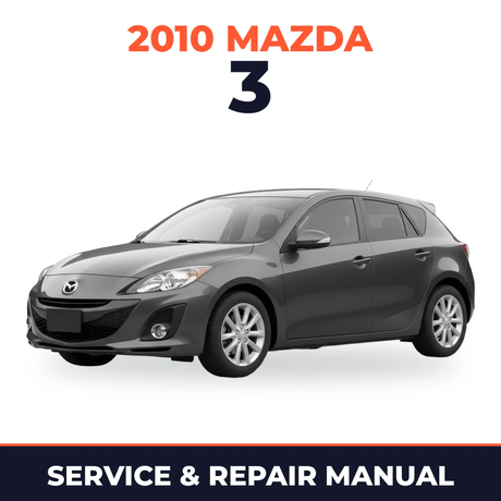 2010 Mazda 3 Service and Repair Manual