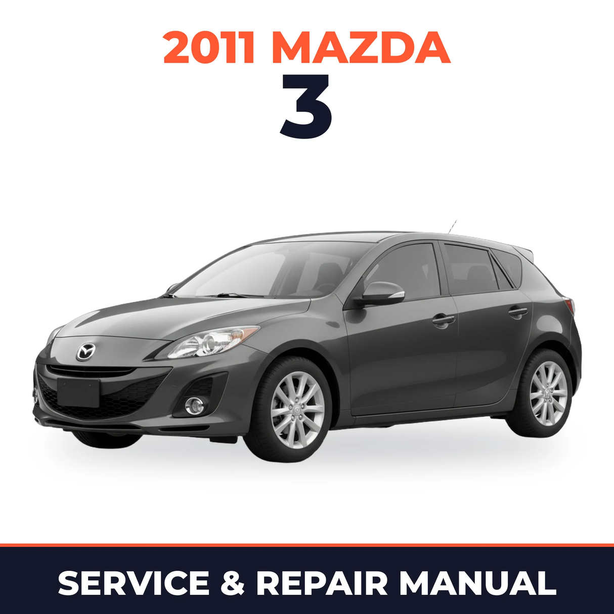 2011 Mazda 3 Service and Repair Manual