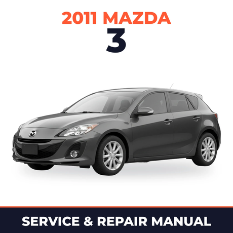 2011 Mazda 3 Service and Repair Manual