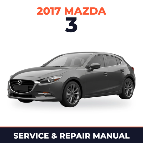 2017 Mazda 3 Service and Repair Manual