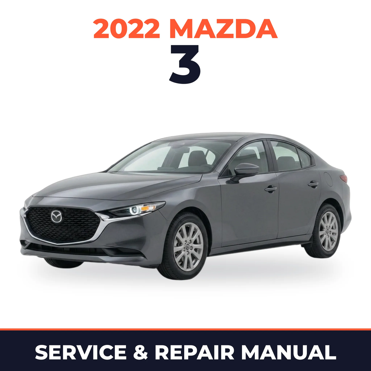 2022 Mazda 3 Service and Repair Manual