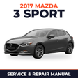 2017 Mazda 3 Sport Service and Repair Manual