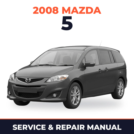 2008 Mazda 5 Service and Repair Manual